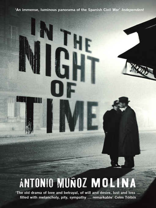 Title details for In the Night of Time by Antonio Munoz Molina - Available